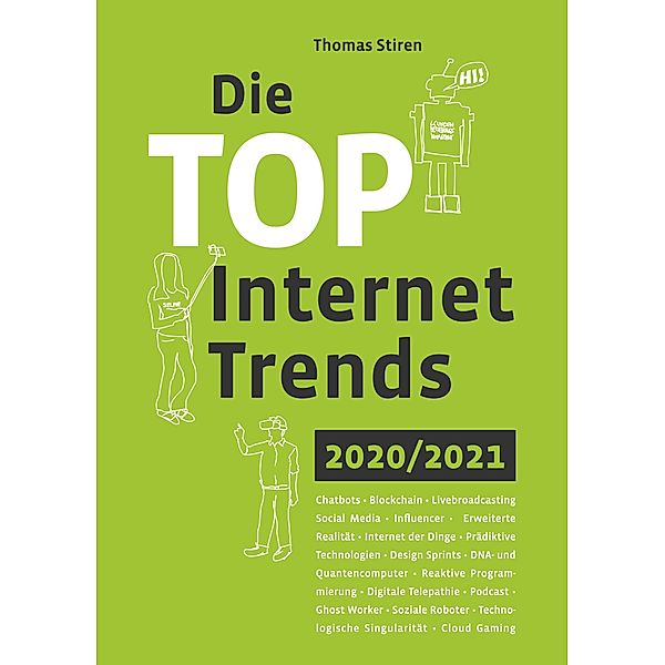 Die Top Internet Trends 2020/2021, Thomas Stiren