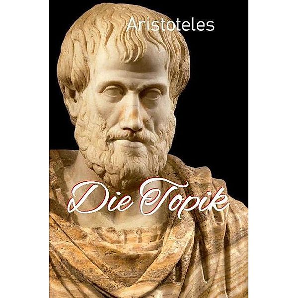 Die Topik, Aristoteles