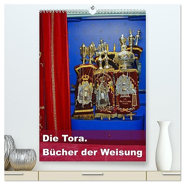 Die Tora. Bücher der Weisung (hochwertiger Premium Wandkalender 2024 DIN A2 hoch), Kunstdruck in Hochglanz, Hans-Georg Vorndran