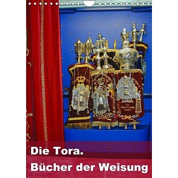 Die Tora. Bücher der Weisung (Wandkalender 2022 DIN A4 hoch), Hans-Georg Vorndran