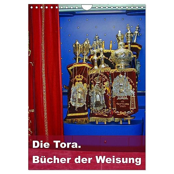 Die Tora. Bücher der Weisung (Wandkalender 2024 DIN A4 hoch), CALVENDO Monatskalender, Hans-Georg Vorndran