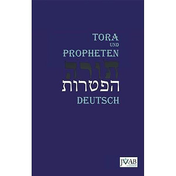 Die Tora nach der Übersetzung von Moses Mendelssohn / JVAB, Annette M. Boeckler