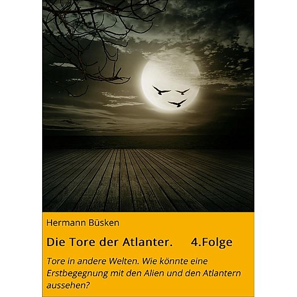 Die Tore der Atlanter. 4.Folge / Die Tore der Atlanter Bd.4, Hermann Büsken