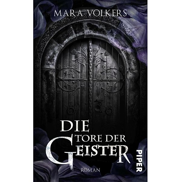 Die Tore der Geister / Piper Fantasy, Mara Volkers