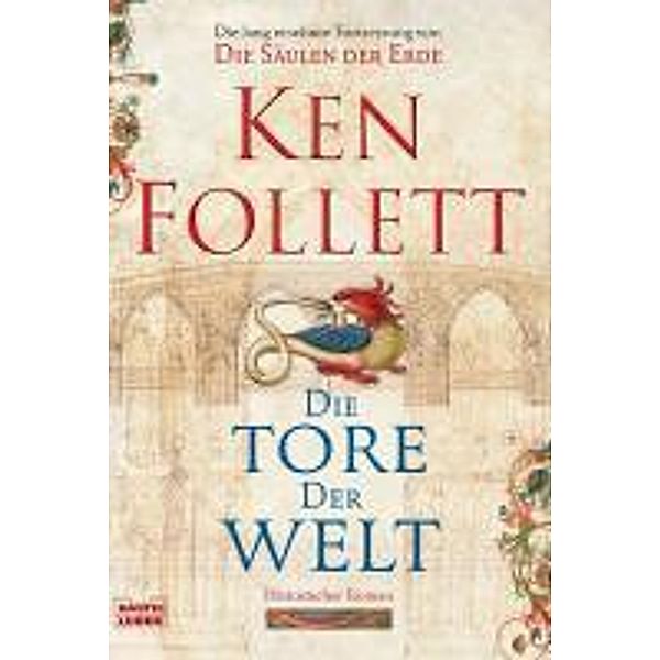 Die Tore der Welt / Kingsbridge Bd.2, Ken Follett