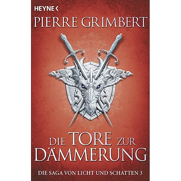 Die Tore zur Dämmerung / Die Saga von Licht und Schatten Bd.3, Pierre Grimbert