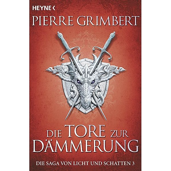 Die Tore zur Dämmerung / Die Saga von Licht und Schatten Bd.3, Pierre Grimbert