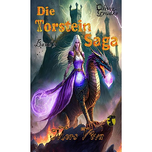 Die Torstein Saga Band 3 / Die Torstein Saga Bd.3, Oliver Grudke