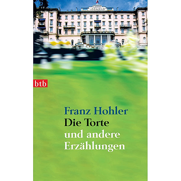 Die Torte  - und andere Erzählungen, Franz Hohler