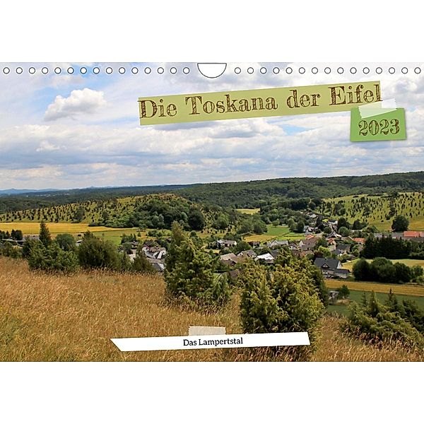 Die Toskana der Eifel - Das Lampertstal (Wandkalender 2023 DIN A4 quer), Arno Klatt