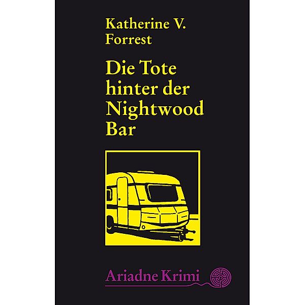 Die Tote hinter der Nightwood Bar, Katherine V. Forrest