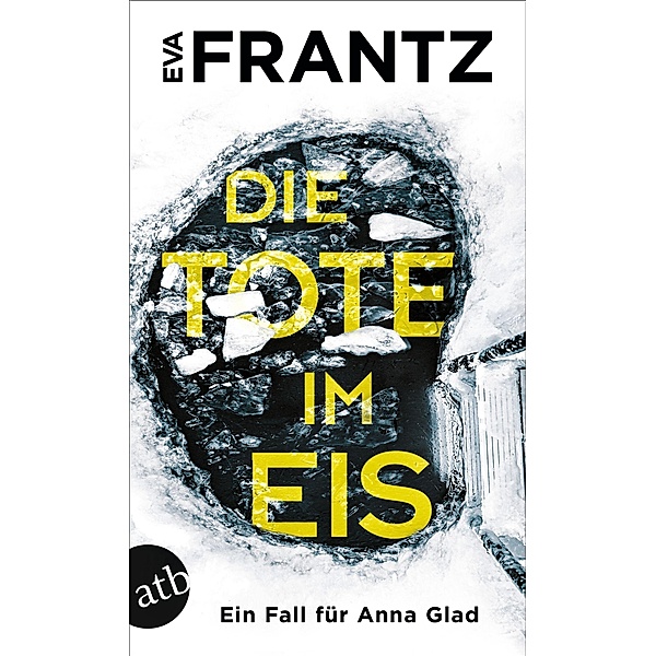 Die Tote im Eis, Eva Frantz