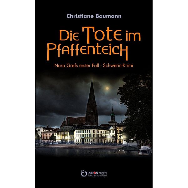 Die Tote im Pfaffenteich, Christiane Baumann