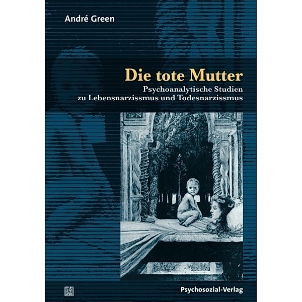 Die tote Mutter, Andre Green