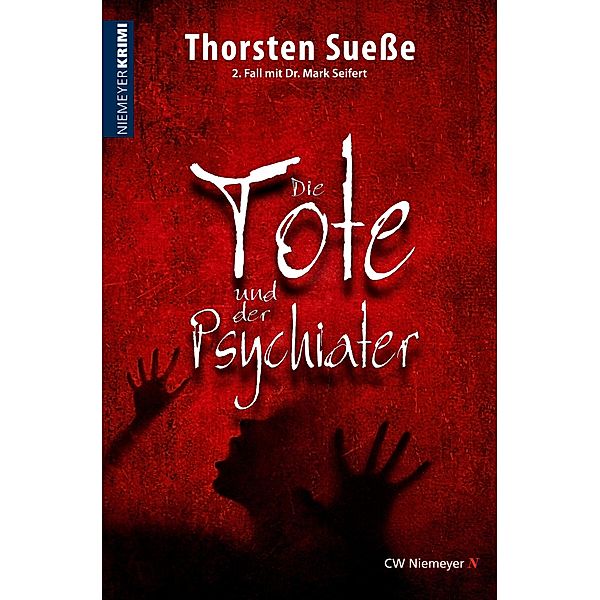 Die Tote und der Psychiater, Thorsten Sueße