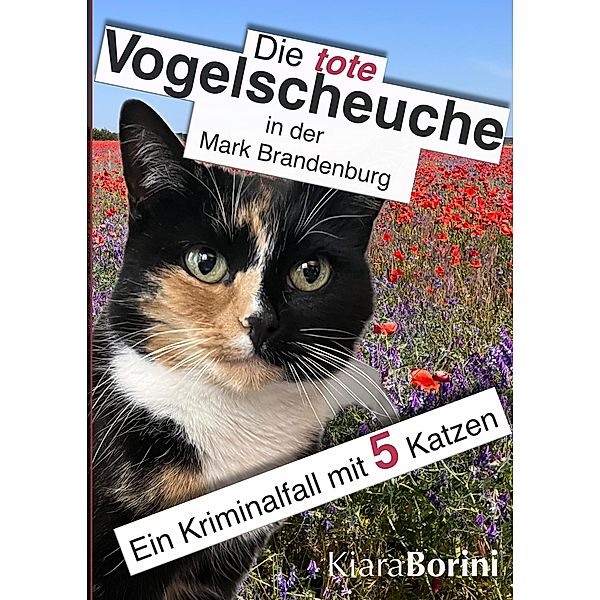 Die tote Vogelscheuche in der Mark Brandenburg, Kiara Borini