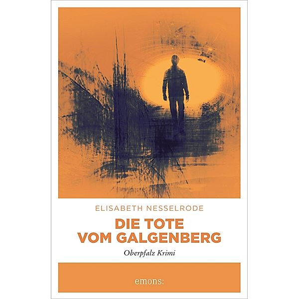 Die Tote vom Galgenberg / Ulrike Kork, Elisabeth Nesselrode