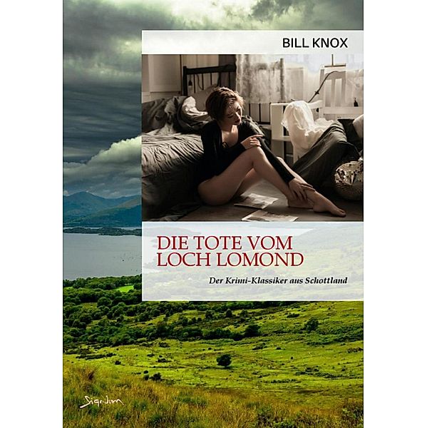 DIE TOTE VOM LOCH LOMOND, Bill Knox