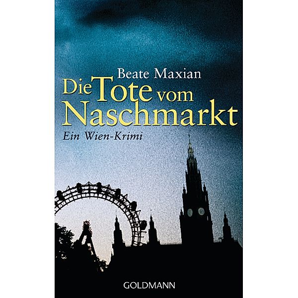 Die Tote vom Naschmarkt / Sarah Pauli Bd.2, Beate Maxian