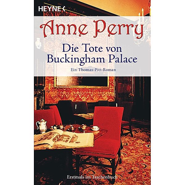 Die Tote von Buckingham Palace / Thomas & Charlotte Pitt Bd.25, Anne Perry