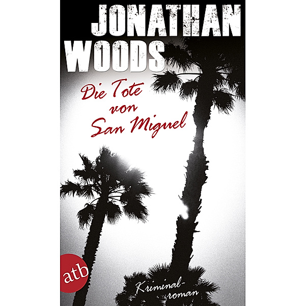 Die Tote von San Miguel, Jonathan Woods