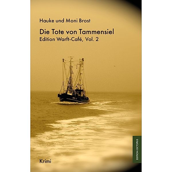 Die Tote von Tammensiel, Hauke Brost, Moni Brost