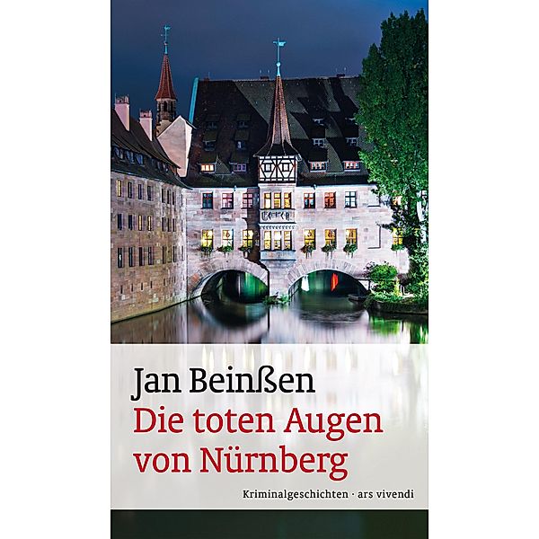 Die toten Augen von Nürnberg (eBook), Jan Beinßen