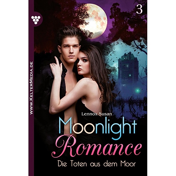 Die Toten aus dem Moor / Moonlight Romance Bd.3, Susan Lennox
