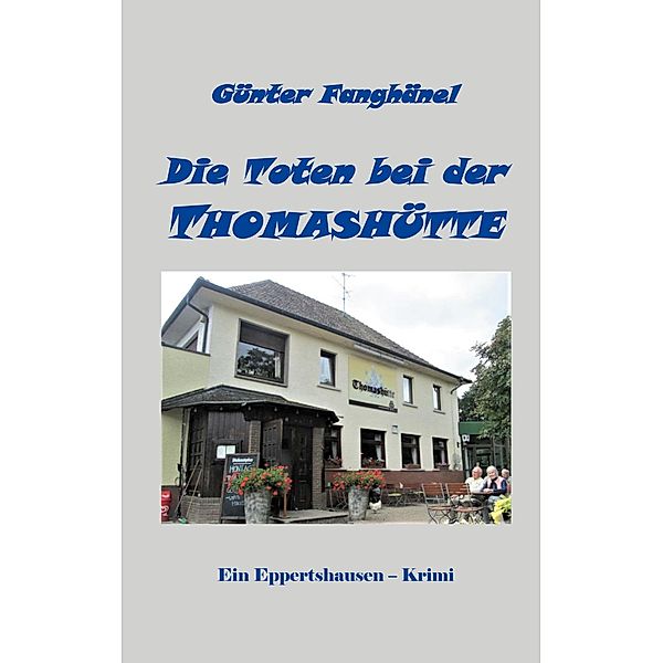 Die Toten bei der Thomashütte, Günter Fanghänel