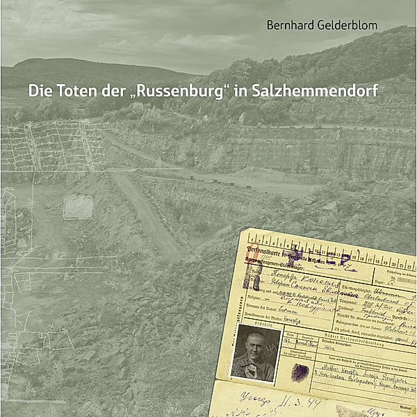 Die Toten der Russenburg in Salzhemmendorf, Bernhard Gelderblom