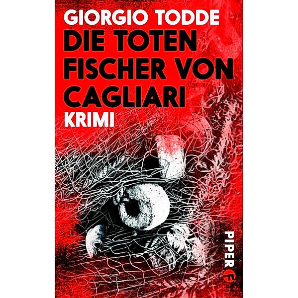 Die toten Fischer von Cagliari / Piper Spannungsvoll, Giorgio Todde