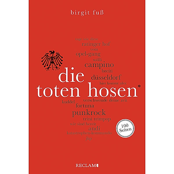 Die Toten Hosen. 100 Seiten, Birgit Fuss