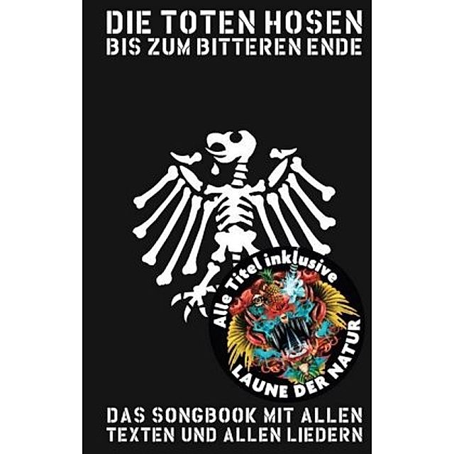 Die Toten Hosen - Bis Zum Bitteren Ende 2017 Buch versandkostenfrei
