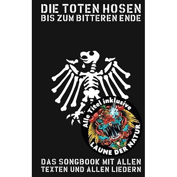 Die Toten Hosen - Bis Zum Bitteren Ende (2017), Die Toten Hosen