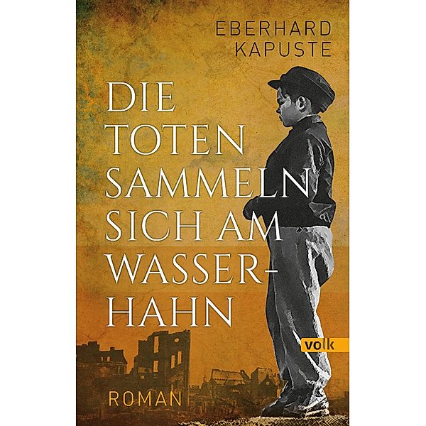 Die Toten sammeln sich am Wasserhahn, Eberhard Kapuste