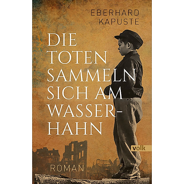 Die Toten sammeln sich am Wasserhahn, Eberhard Kapuste