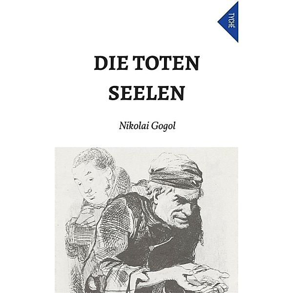 Die Toten Seelen, Nikolai Gogol