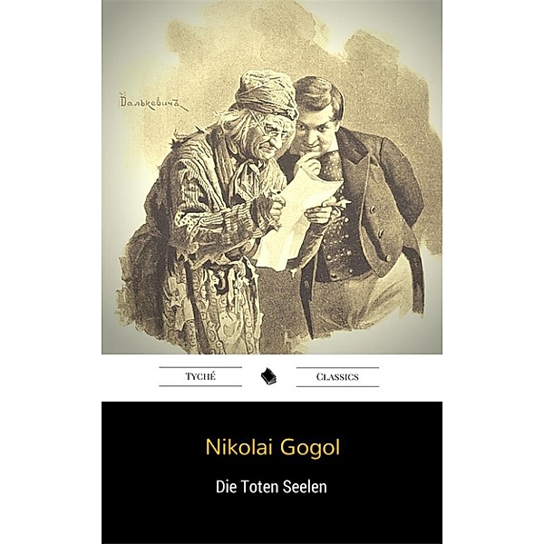 Die Toten Seelen, Nikolai Gogol