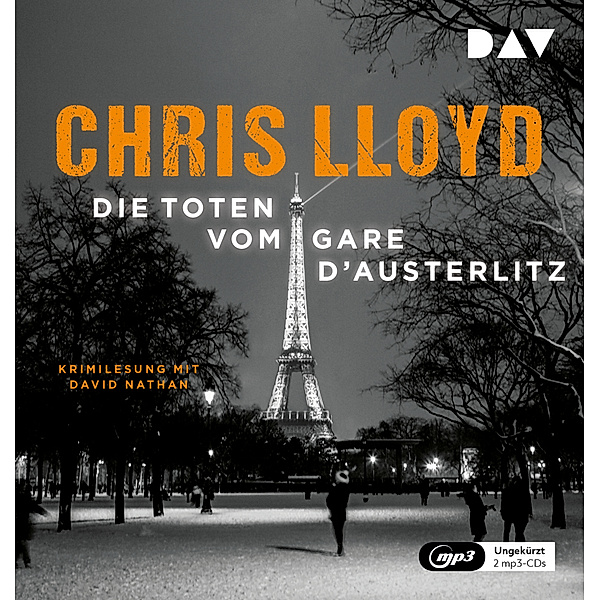 Die Toten vom Gare d'Austerlitz,2 Audio-CD, 2 MP3, Chris Lloyd
