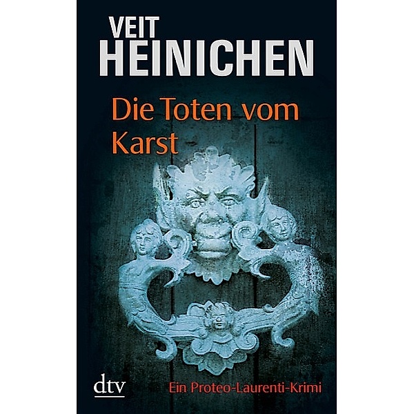 Die Toten vom Karst / Proteo Laurenti Bd.2, Veit Heinichen