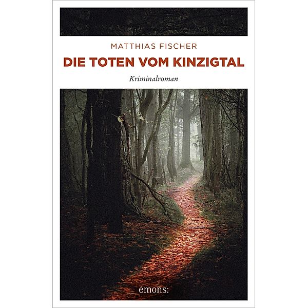 Die Toten vom Kinzigtal / Dr. Caspari, Matthias Fischer