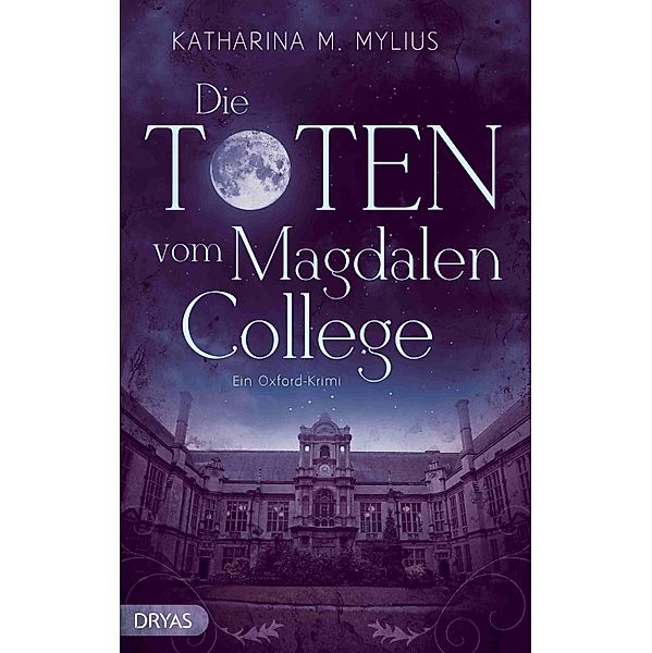 Die Toten vom Magdalen College / Heidi Green und Frederick Collins Bd.1, Katharina M. Mylius