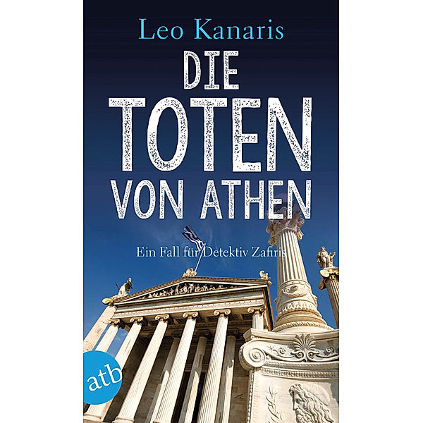 Die Toten von Athen / Detektiv Zafiris Bd.2, Leo Kanaris