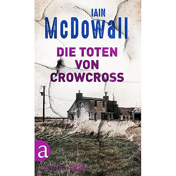 Die Toten von Crowcross / Ein Fall für Jacobson und Kerr Bd.6, Iain McDowall