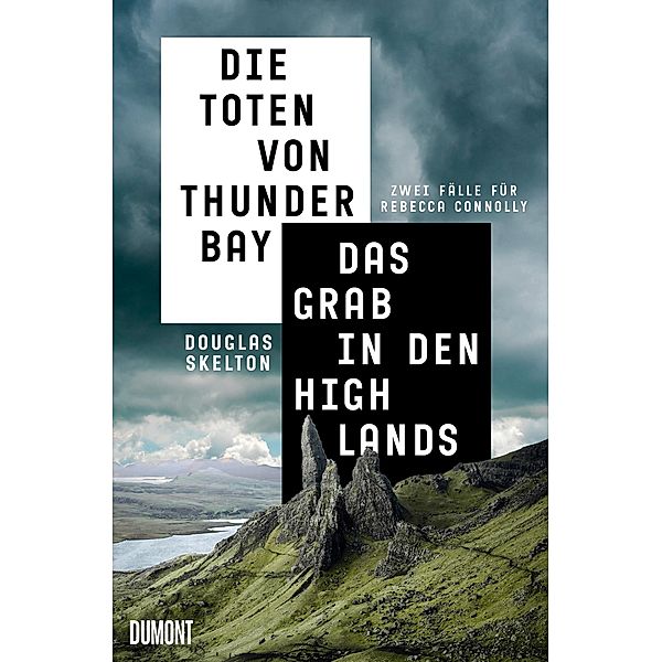 Die Toten von Thunder Bay & Das Grab in den Highlands, Douglas Skelton