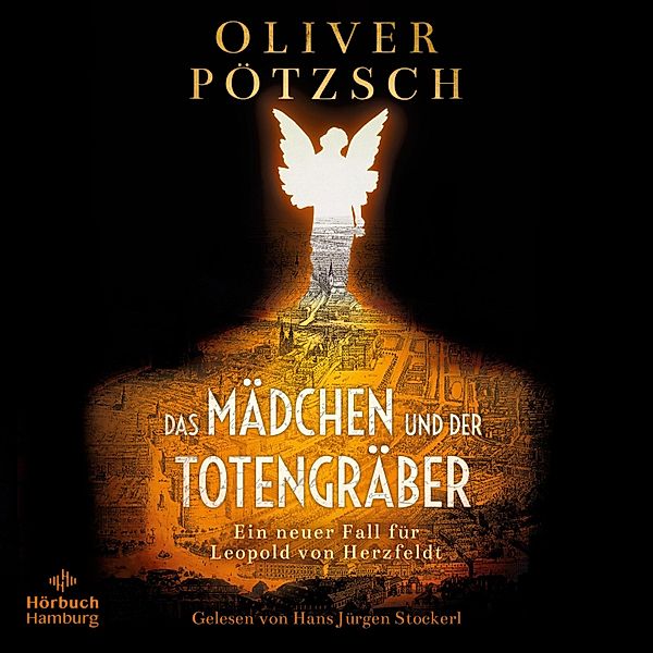 Die Totengräber-Serie - 2 - Das Mädchen und der Totengräber, Oliver Pötzsch