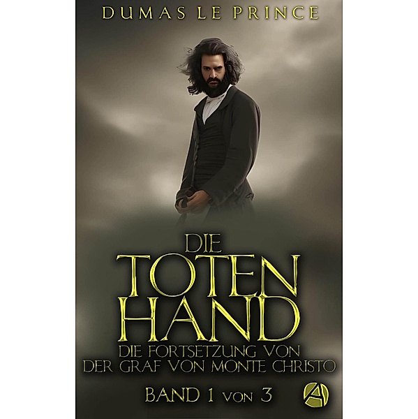 Die Totenhand. Band 1 / Die Hand Gottes Bd.6, Dumas - Le Prince