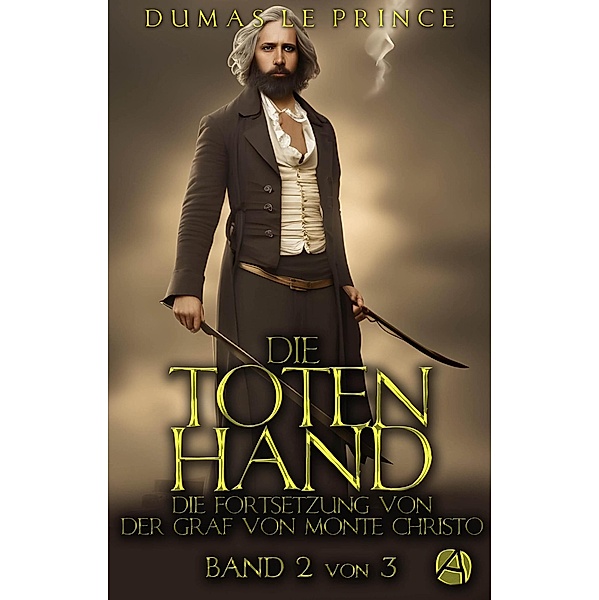 Die Totenhand. Band 2 / Die Hand Gottes Bd.7, Dumas - Le Prince