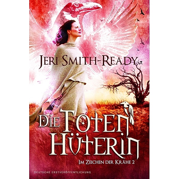 Die Totenhüterin / Im Zeichen der Krähe Bd.2, Jeri Smith-Ready