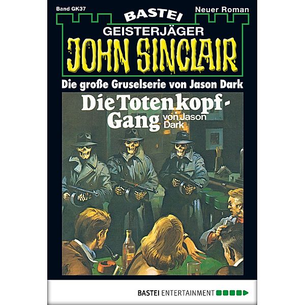 Die Totenkopf-Gang / John Sinclair Bd.37, Jason Dark
